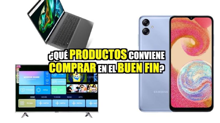 ¿Qué productos conviene comprar en el buen fin?