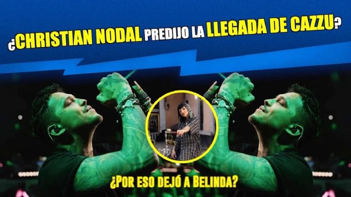 ¿Christian Nodal predijo la llega de Cazzu?