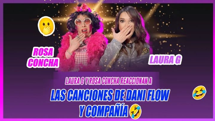Laura G y Rosa Concha reaccionan a las canciones de Dani Flow y compañía