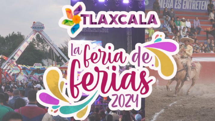 Feria Tlaxcala 2024: Programa completo de artistas y actividades de HOY 10 de noviembre