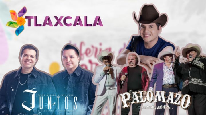 Feria Tlaxcala 2024: Programa de artistas y actividades del 13 al 17 de noviembre