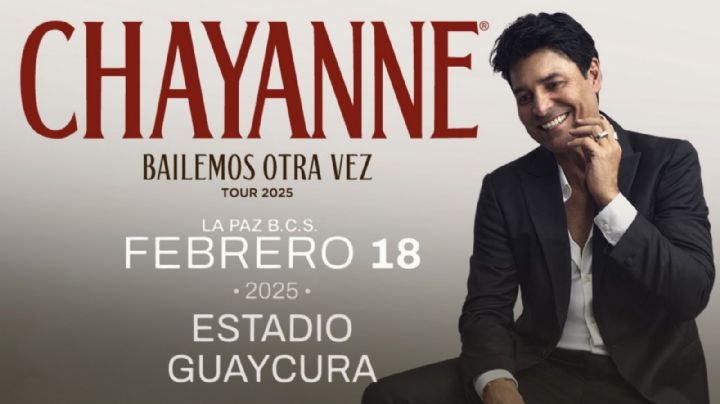 Chayanne en Baja California Sur: Precios por ZONA, desde el más económico al más caro 