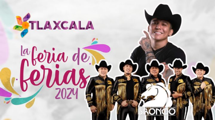 Feria Tlaxcala 2024: ¿A qué hora empieza el concierto de Edwin Luna y  Bronco HOY 7 de noviembre?