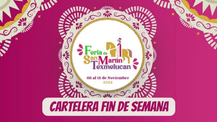 Feria San Martín Texmelucan 2024: Actividades del 8 al 10 de noviembre, desde Torneos Deportivos hasta Molotov