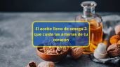 El aceite lleno de Omega 3 que no conocías y que cuida las arterias de tu corazón