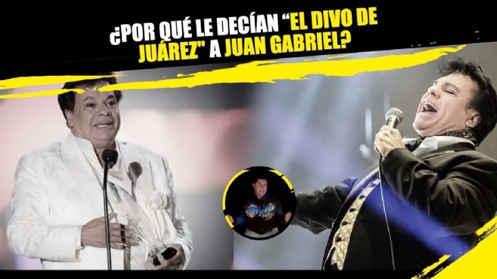 ¿Por qué le decían "El Divo de Juárez" a Juan Gabriel?