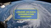 ¿Crearán una nueva Categoría 6 para Huracanes? La propuesta de científicos