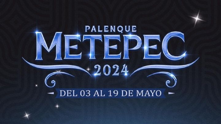Feria Metepec 2024: Cartelera. fechas y precio de los boletos