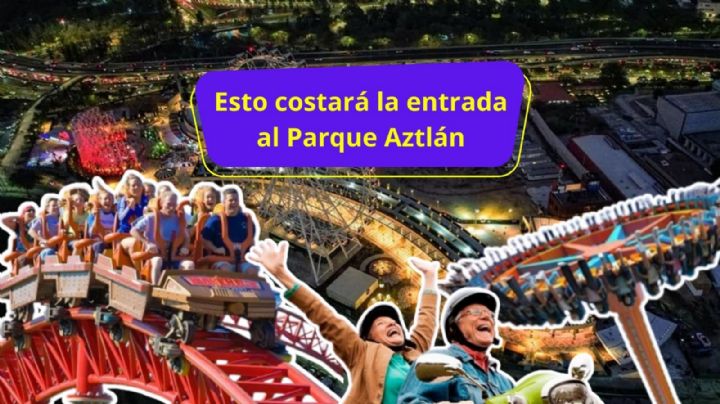 Parque Aztlán: Desde $40 pesos costará la entrada al nuevo parque de diversiones
