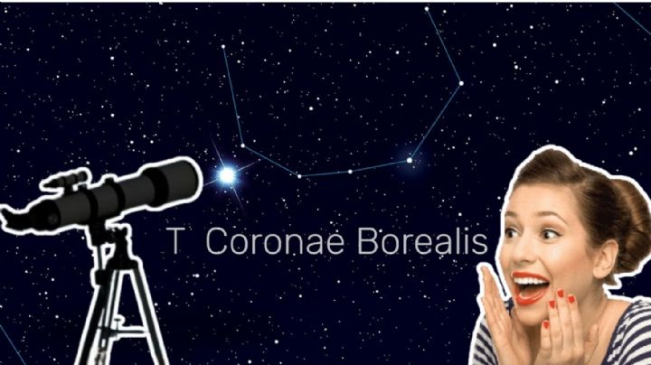 Habrá explosión de una “nueva” estrella cerca de la Tierra luego de 80 años: ¿cuándo y cómo ver desde México