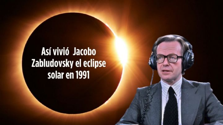 Reviven video de Jacobo Zabludovsky en el eclipse de 1991: ¿profetizó el fenómeno de este 2024?