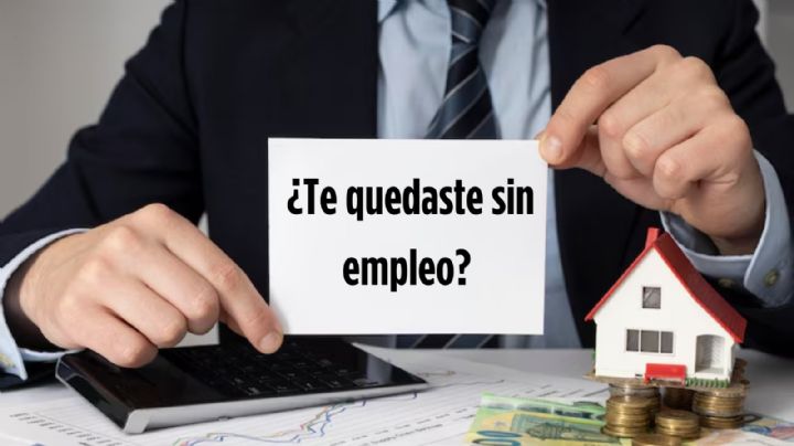¿Te quedaste sin trabajo y tienes un crédito activo en Infonavit? Te decimos qué hacer