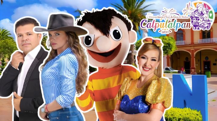 Feria Calpulalpan 2024: Programa completo de artistas, fechas y precio de los boletos