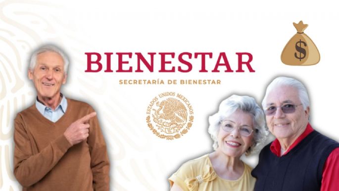 ¿Pensión de 22 mil pesos? Estos son los adultos mayores que lo recibirán en julio 2024