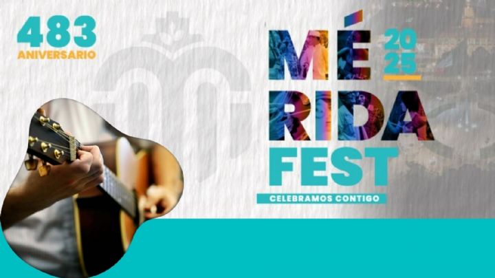 Mérida Fest 2025: Artistas y programa de actividades de este 21 de enero