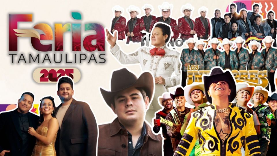 Artistas que se presentarán en la Feria Tamaulipas 2025.