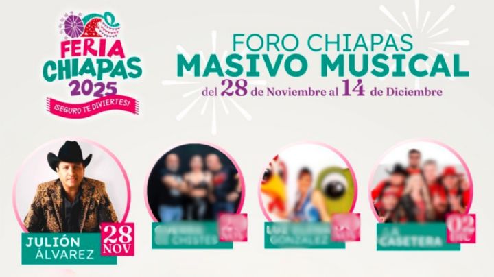 Feria Chiapas 2025: Cartel completo de artistas que darán concierto GRATIS en el Foro Masivo