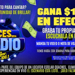 Voces de la Radio: La Mejor 100.1 busca a la próxima gran voz de Tampico
