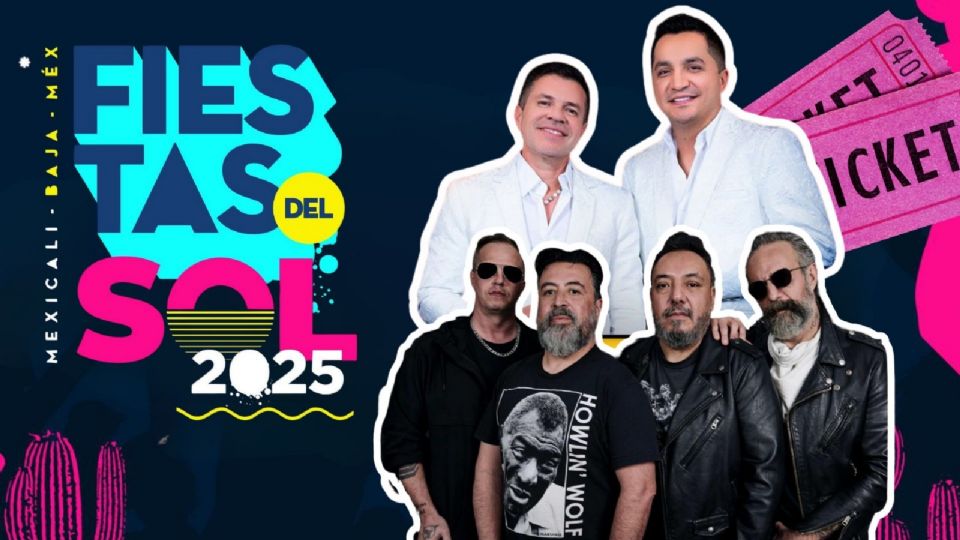Artistas que se presentarán HOY en las Fiestas del Sol Mexicali 2025