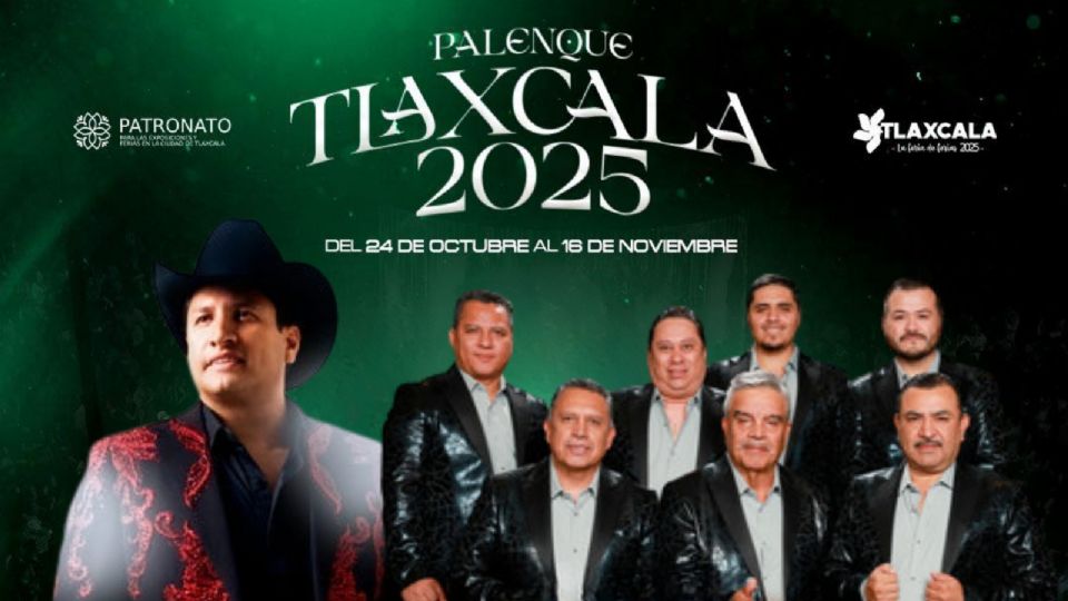 ¿Qué artistas se presentarán este fin de semana en el Palenque de Tlaxcala 2025?