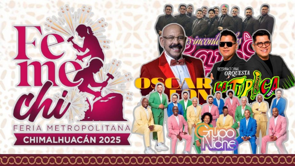 Artistas que se presentarán HOY en la Feria Metropolitana Chimalhuacán 2025