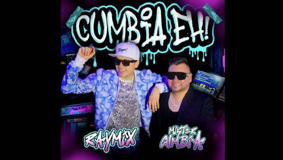 Raymix y Mister Cumbia te ponen a bailar