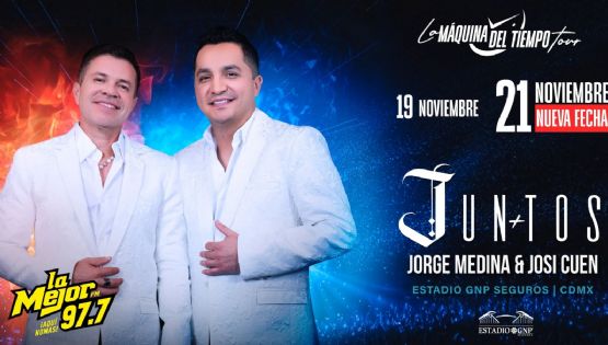 Juntos llegan al Estadio GNP 2025. ¡Boletos GRATIS para ver a Jorge Medina y Josi Cuen con La Mejor 97.7 FM!