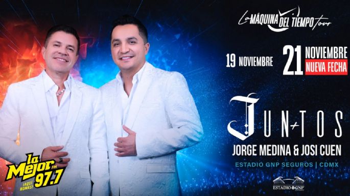 Juntos llegan al Estadio GNP 2025. ¡Boletos GRATIS para ver a Jorge Medina y Josi Cuen con La Mejor 97.7 FM!
