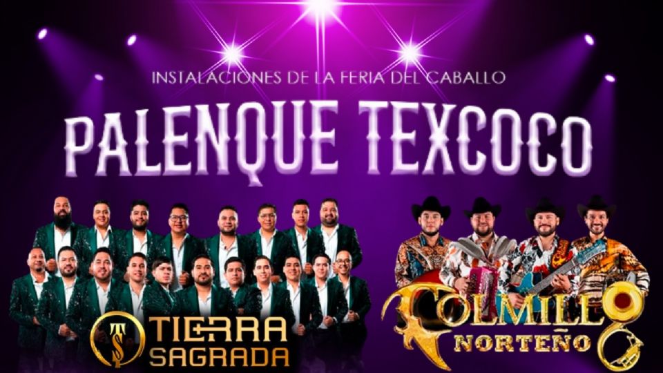 ¿Cuándo se presentará Tierra Sagrada y Colmillo Norteño en el Palenque Texcoco 2025?