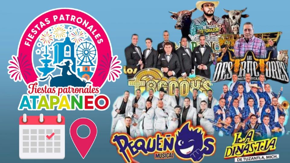Artistas que se presentarán en las Fiestas Patronales Atapaneo 2025.