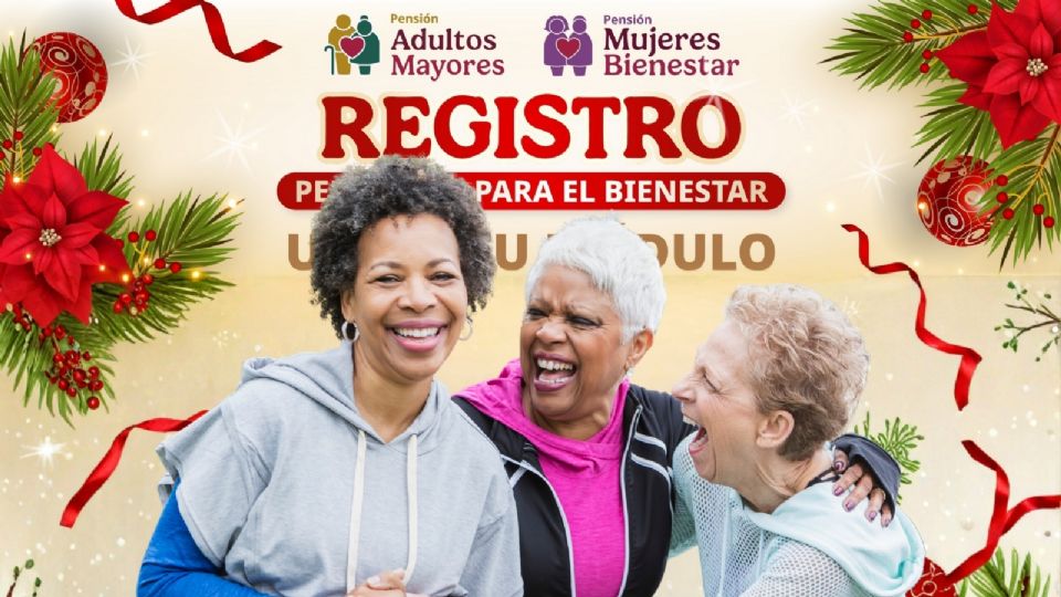 Abren nuevo período de registro en Diciembre 2025 para pensiones del Bienestar