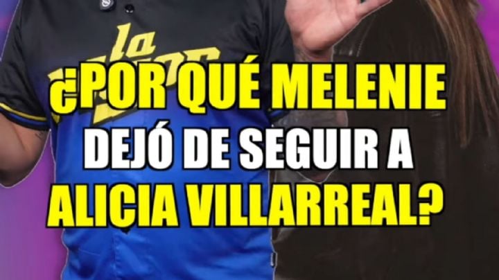¿Por qué Melenie dejó de seguir a Alicia Villarreal? Arturo Carmona revela el verdadero motivo 