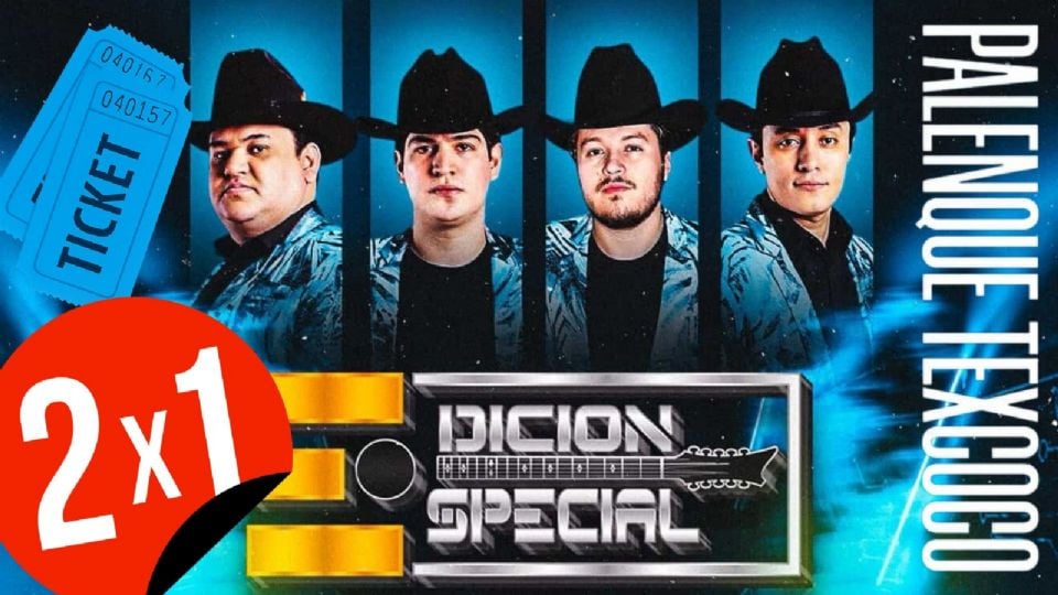 Boletos al 2x1 para el concierto de Edición Especial en el Palenque Texcoco 2025