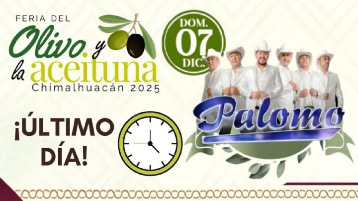 Feria del Olivo y la Aceituna Chimalhuacán 2025: ¿Qué artistas darán concierto GRATIS HOY 7 de diciembre en el EDOMEX?