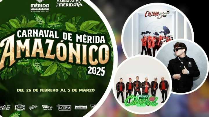 Carnaval de Mérida 2025: ¿Qué artista se presentará GRATIS el 4 de marzo?