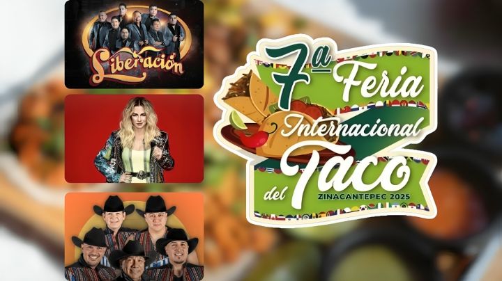 Feria del Taco Zinacantepec 2025: Cuándo, precios y más sobre el evento de música y cultura
