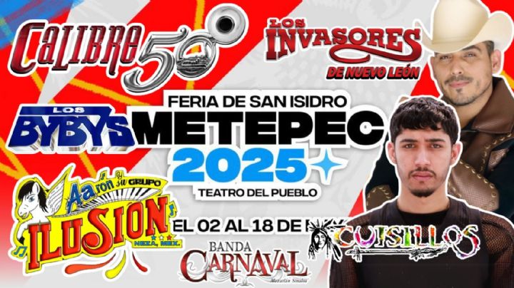 Feria San Isidro Metepec 2025: Cartelera completa del Teatro del Pueblo; fechas y precio