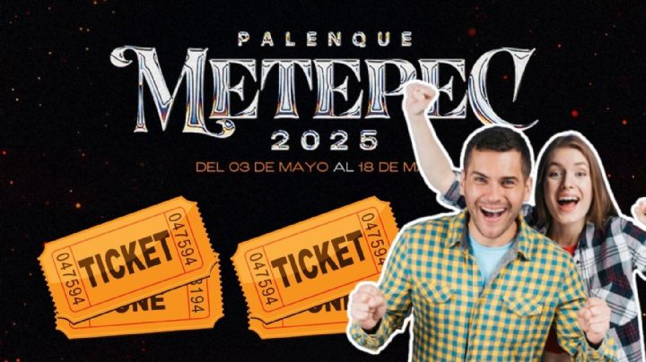 Boletos Palenque Metepec 2025: Lista completa de zonas y precios por artista; puntos de venta