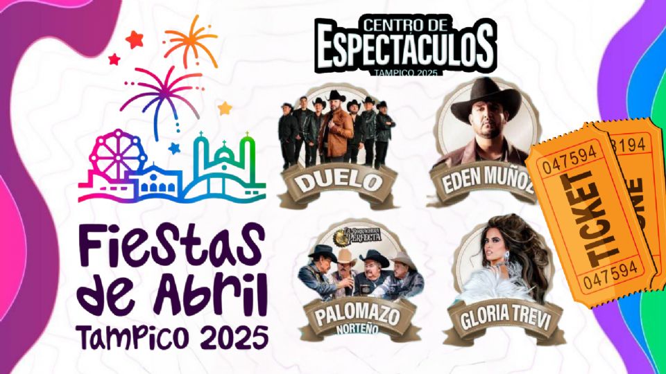 Estos son los artistas que se presentarán en el Centro de Espectáculos de las Fiestas de Abril Tampico 2025