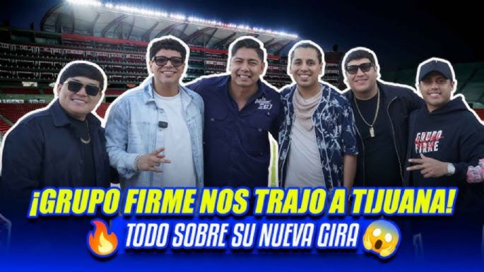 ¡Grupo Firme nos trajo a Tijuana! Todo sobre su nueva gira