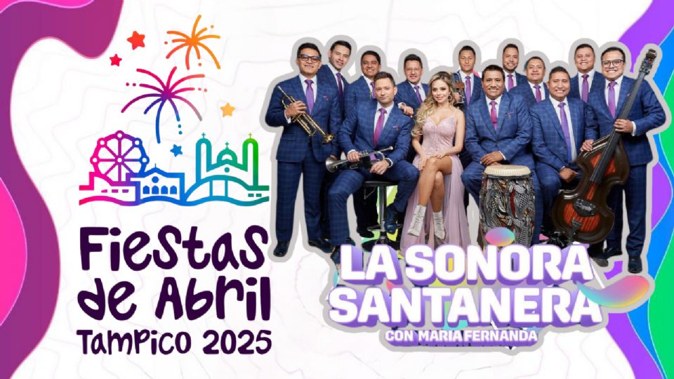 Estos son los artistas que se presentarán en la apertura de las Fiestas de Abril Tampico 2025