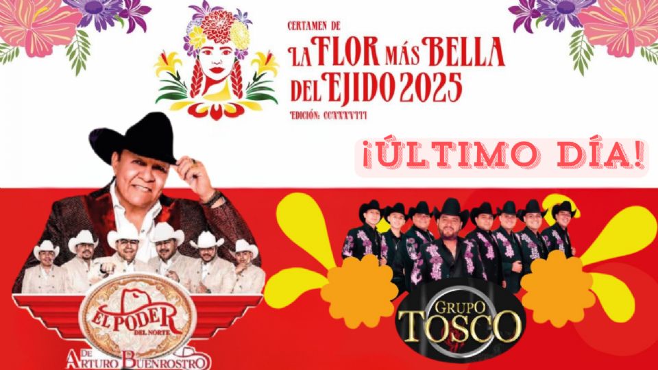 Estos son los artistas que se presentarán en el cierre de La Flor Más Bella del Ejido 2025