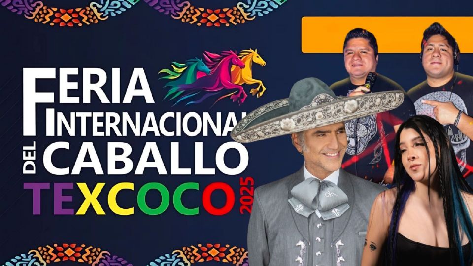 Cartelera de artistas para la Feria del Caballo Texcoco 2025 de esta semana