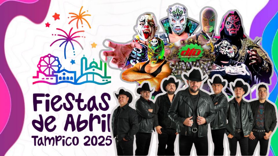 Estos son los artistas que se presentarán HOY en las Fiestas de Abril Tampico 2025