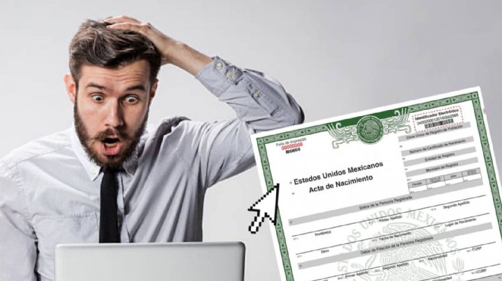 Así puedes corregir tu acta de nacimiento en línea si tiene errores