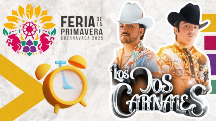 Feria de la Primavera Cuernavaca 2025: ¿A qué hora empieza el concierto de Los Dos Carnales HOY 20 de abril?