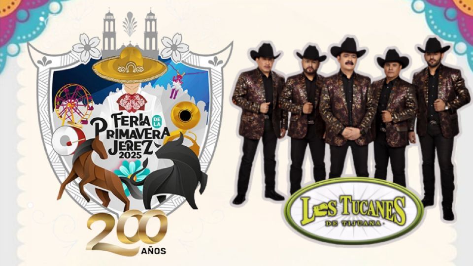 Los Tucanes de Tijuana se presentarán HOY en la Feria de la Primavera Jerez 2025
