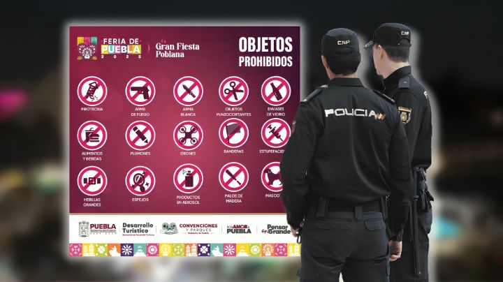 Feria de Puebla 2025: Lista de objetos no permitidos al recinto; Perros, drones, espejos