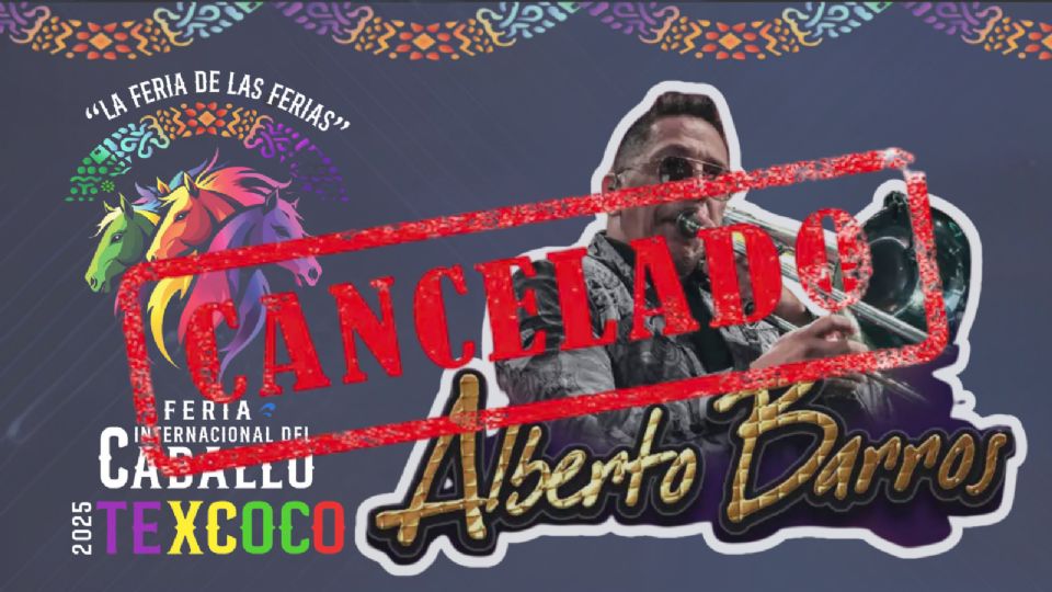 Alberto Barros cancela su concierto en la Feria del Caballo Texcoco 2025