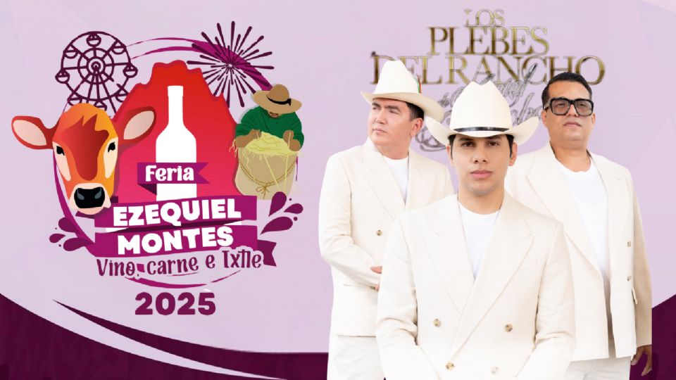 Los Plebes del Rancho se presentarán en la Feria Ezequiel Montes 2025